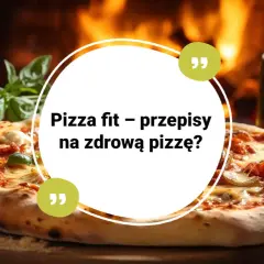 Zdrowa pizza w domu? Przepisy, które odmienią Twoją dietę!