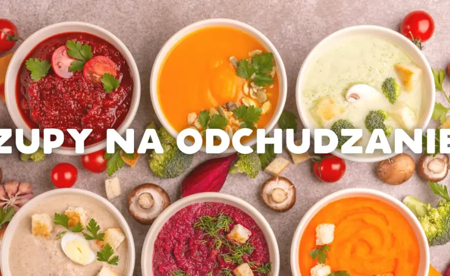 Czy zupy są dietetyczne? Sekrety odchudzania w misce!